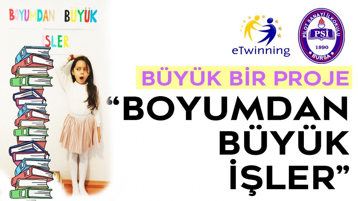 BÜYÜK BİR PROJE: 