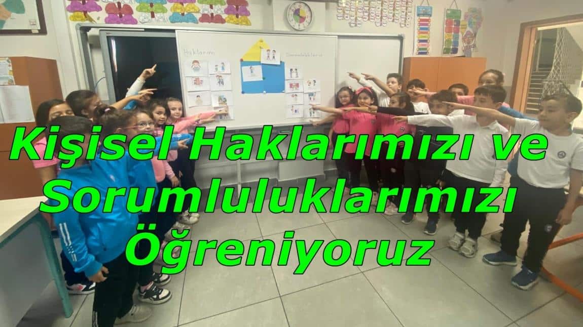 Kişisel Haklarımızı ve Sorumluluklarımızı Öğreniyoruz