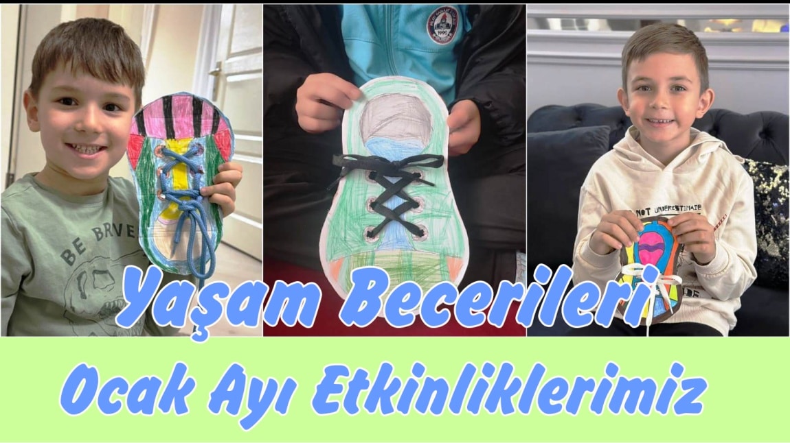 YAŞAM BECERİLERİ PROJESİ OCAK AYI  ETKİNLİKLERİMİZ